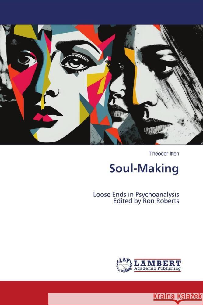 Soul-Making Itten, Theodor 9786206182306