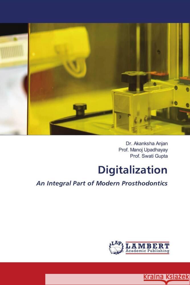 Digitalization Anjan, Dr. Akanksha, Upadhayay, Prof. Manoj, Gupta, Prof. Swati 9786206183211