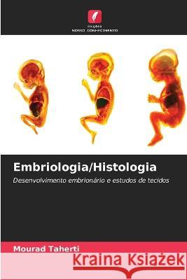 Embriologia/Histologia Mourad Taherti   9786206185970