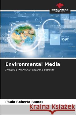 Environmental Media Paulo Roberto Ramos   9786206186663