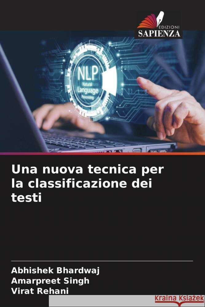 Una nuova tecnica per la classificazione dei testi Abhishek Bhardwaj Amarpreet Singh Virat Rehani 9786206187257 Edizioni Sapienza