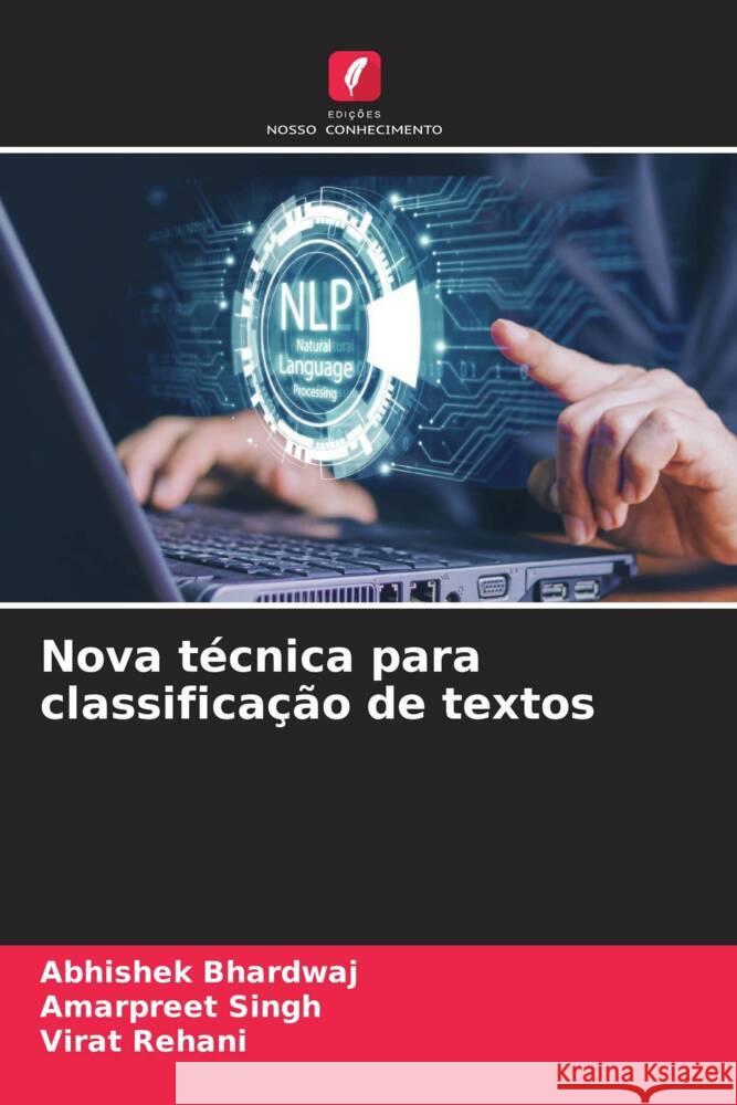 Nova tecnica para classificacao de textos Abhishek Bhardwaj Amarpreet Singh Virat Rehani 9786206187264 Edicoes Nosso Conhecimento