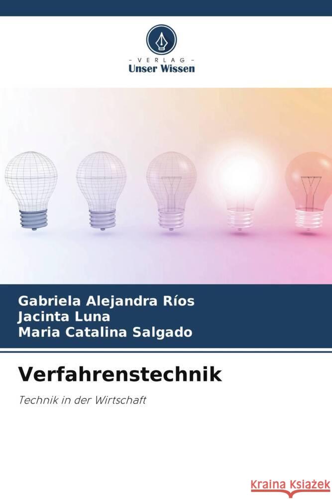 Verfahrenstechnik Ríos, Gabriela Alejandra, Luna, Jacinta, Salgado, Maria Catalina 9786206190561