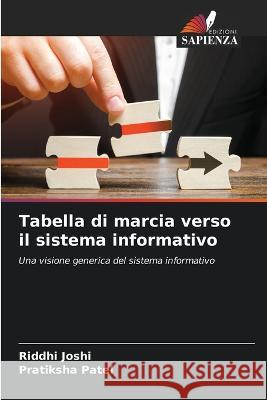 Tabella di marcia verso il sistema informativo Riddhi Joshi Pratiksha Patel  9786206195061 Edizioni Sapienza