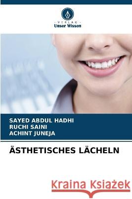 AEsthetisches Lacheln Sayed Abdul Hadhi Ruchi Saini Achint Juneja 9786206202233