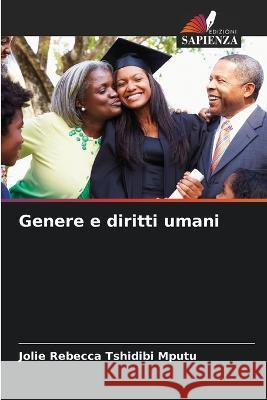 Genere e diritti umani Jolie Rebecca Tshidibi Mputu   9786206203612 Edizioni Sapienza