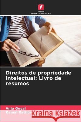 Direitos de propriedade intelectual: Livro de resumos Anju Goyal Kamal Rathore  9786206205074