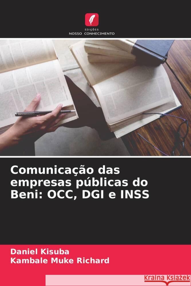 Comunicacao das empresas publicas do Beni: OCC, DGI e INSS Daniel Kisuba Kambale Muke Richard  9786206205159