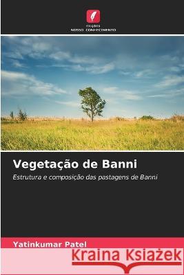 Vegetacao de Banni Yatinkumar Patel   9786206210191 Edicoes Nosso Conhecimento