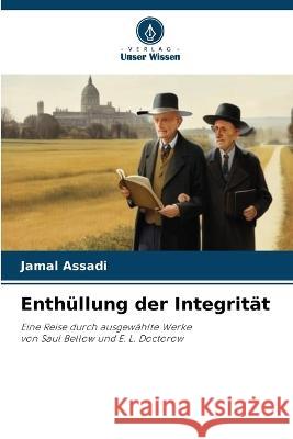 Enthullung der Integritat Jamal Assadi   9786206210313