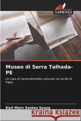 Museo di Serra Talhada-PE Karl Marx Santos Souza   9786206211457