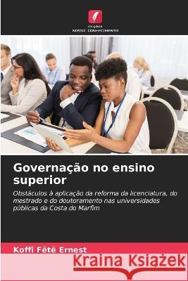 Governacao no ensino superior Koffi Fete Ernest   9786206212232 Edicoes Nosso Conhecimento