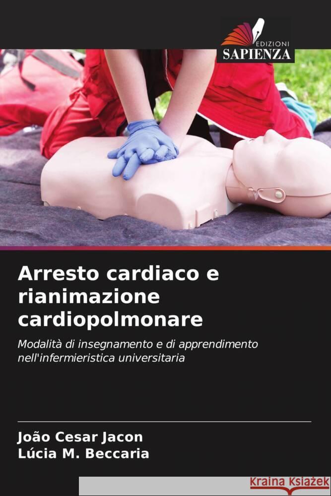 Arresto cardiaco e rianimazione cardiopolmonare Joao Cesar Jacon Lucia M Beccaria  9786206216490