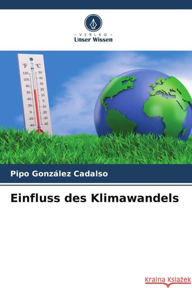 Einfluss des Klimawandels Pipo Gonzalez Cadalso   9786206220893