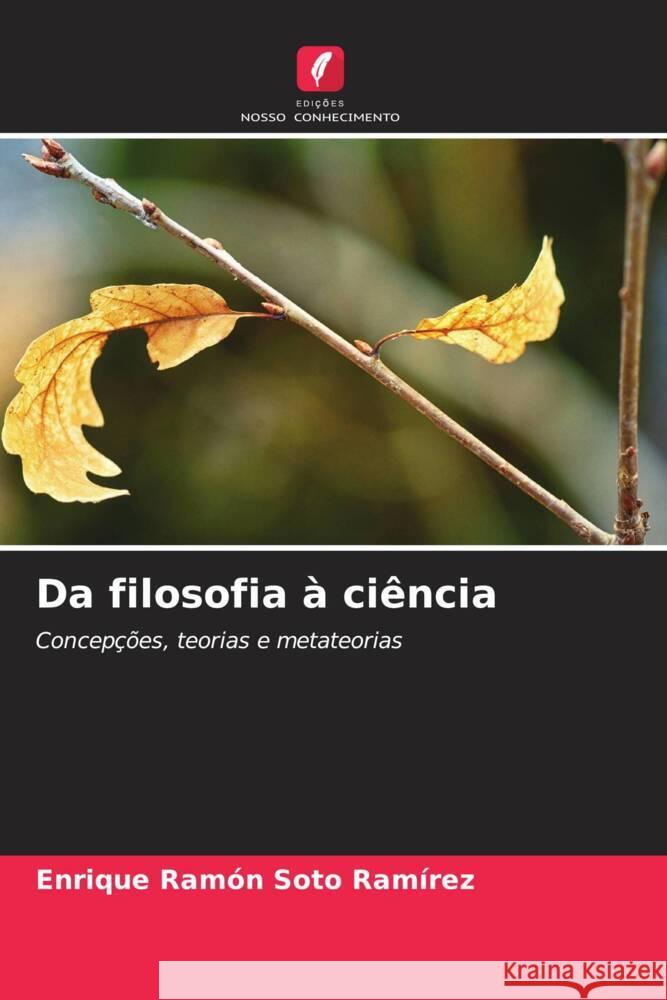 Da filosofia à ciência Soto Ramírez, Enrique Ramón 9786206225959