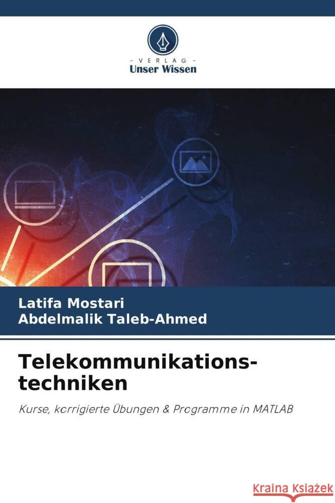 Telekommunikations- techniken Latifa Mostari Abdelmalik Taleb-Ahmed  9786206231141