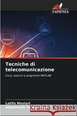 Tecniche di telecomunicazione Latifa Mostari Abdelmalik Taleb-Ahmed  9786206231172