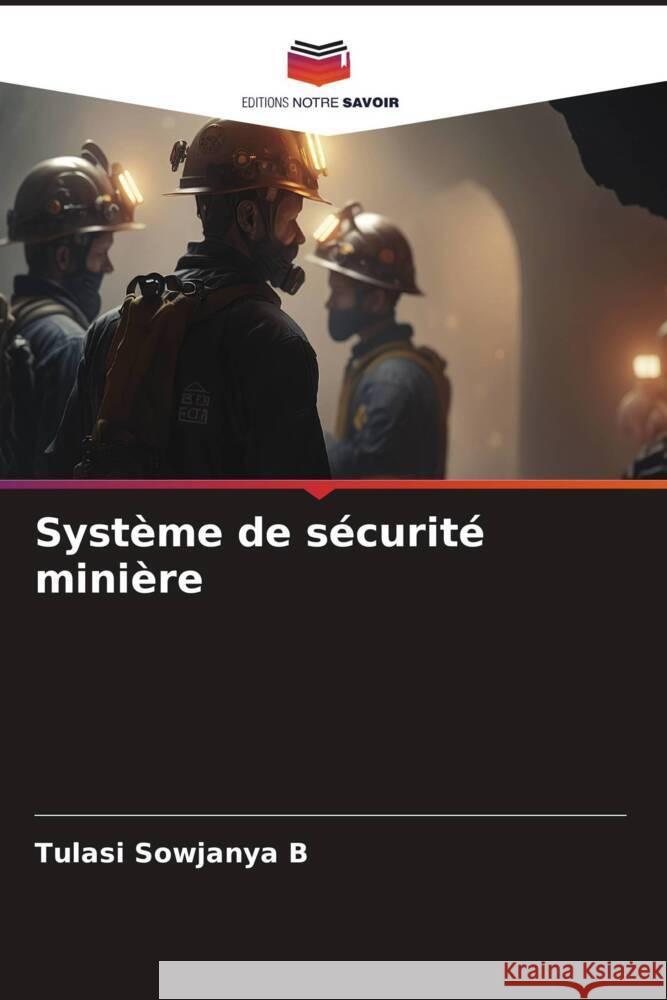 Système de sécurité minière B, Tulasi Sowjanya 9786206235033