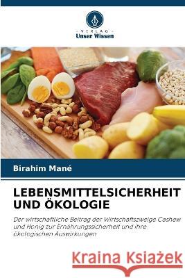 Lebensmittelsicherheit Und OEkologie Birahim Mane   9786206240976