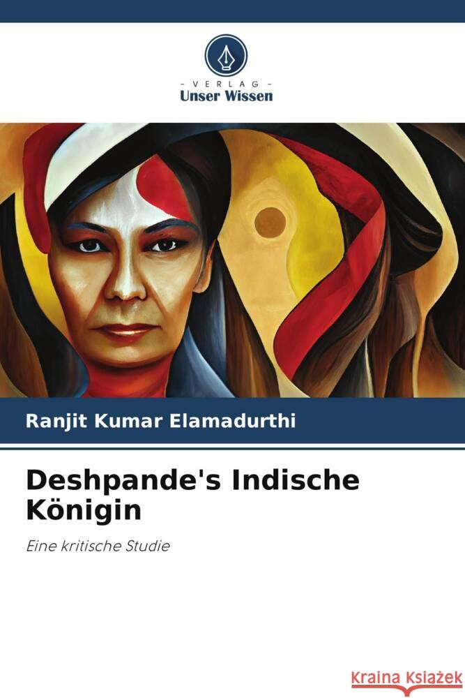 Deshpande's Indische Koenigin Ranjit Kumar Elamadurthi   9786206243816