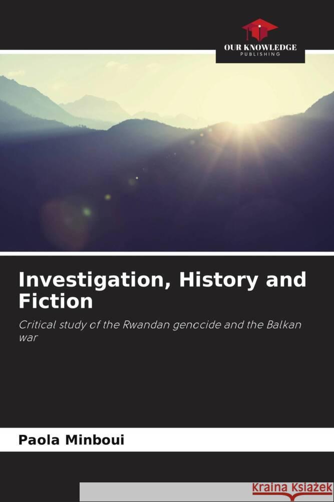 Investigation, History and Fiction Minboui, Paola 9786206245896