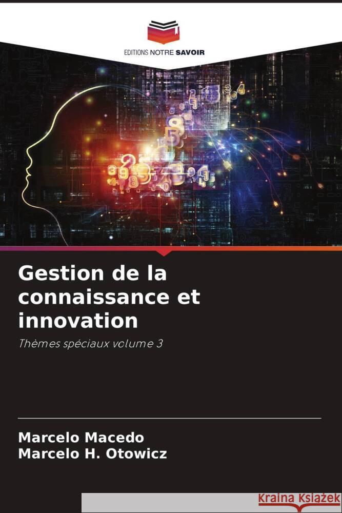 Gestion de la connaissance et innovation Marcelo Macedo Marcelo H Otowicz  9786206249313 Editions Notre Savoir