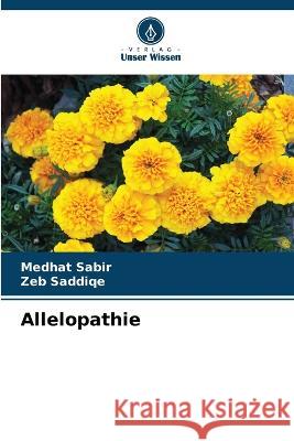 Allelopathie Medhat Sabir Zeb Saddiqe  9786206250982 Verlag Unser Wissen