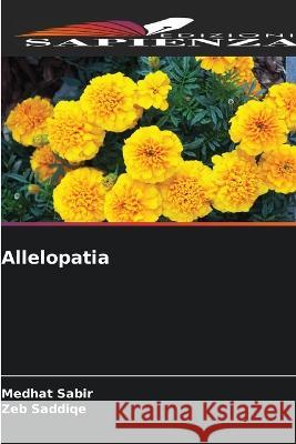 Allelopatia Medhat Sabir Zeb Saddiqe  9786206251019 Edizioni Sapienza