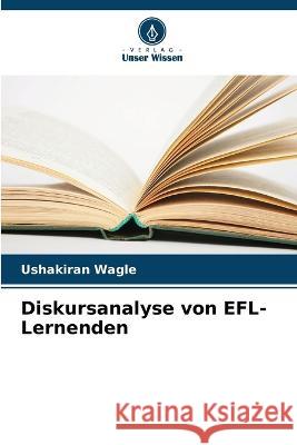 Diskursanalyse von EFL-Lernenden Ushakiran Wagle   9786206251101 Verlag Unser Wissen