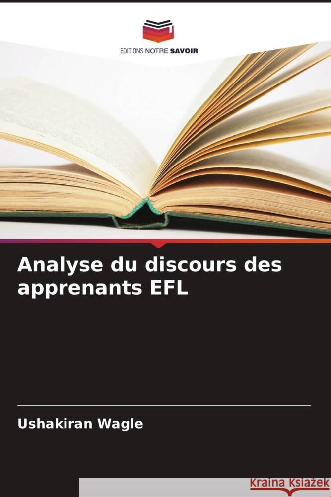 Analyse du discours des apprenants EFL Ushakiran Wagle   9786206251118 Editions Notre Savoir