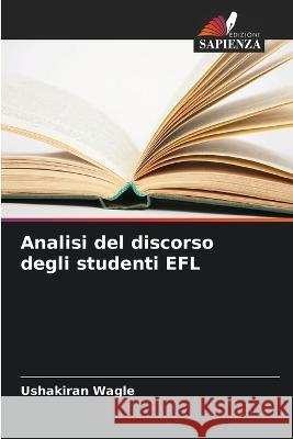 Analisi del discorso degli studenti EFL Ushakiran Wagle   9786206251132 Edizioni Sapienza