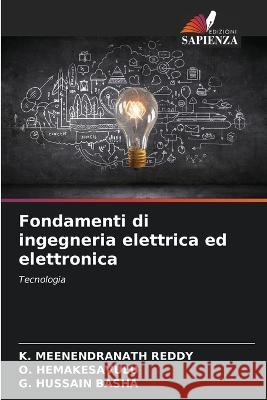 Fondamenti di ingegneria elettrica ed elettronica K Meenendranath Reddy O Hemakesavulu G Hussain Basha 9786206256588 Edizioni Sapienza