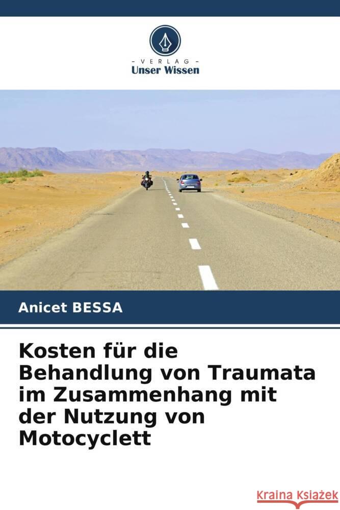 Kosten für die Behandlung von Traumata im Zusammenhang mit der Nutzung von Motocyclett Bessa, Anicet 9786206259251