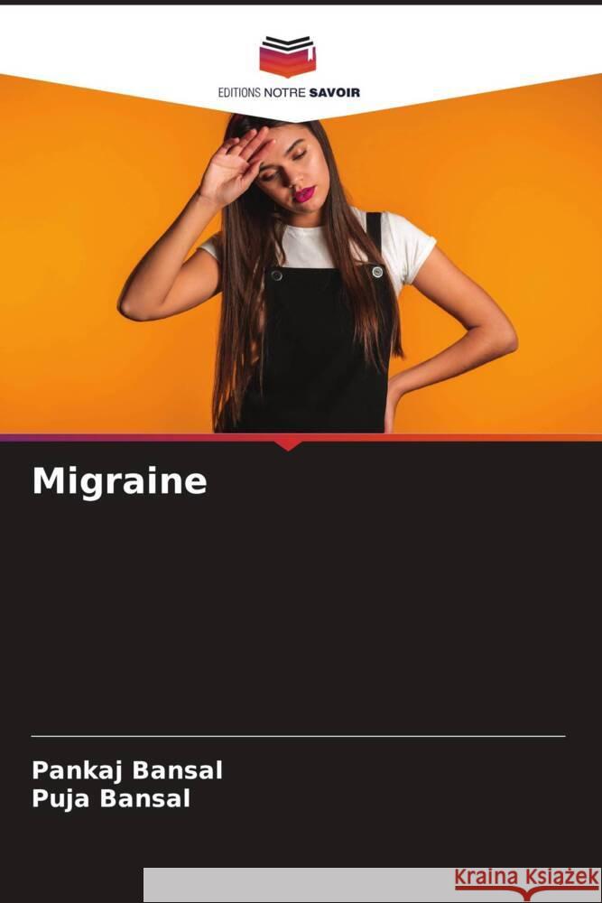 Migraine Bansal, Pankaj, Bansal, Puja 9786206260110