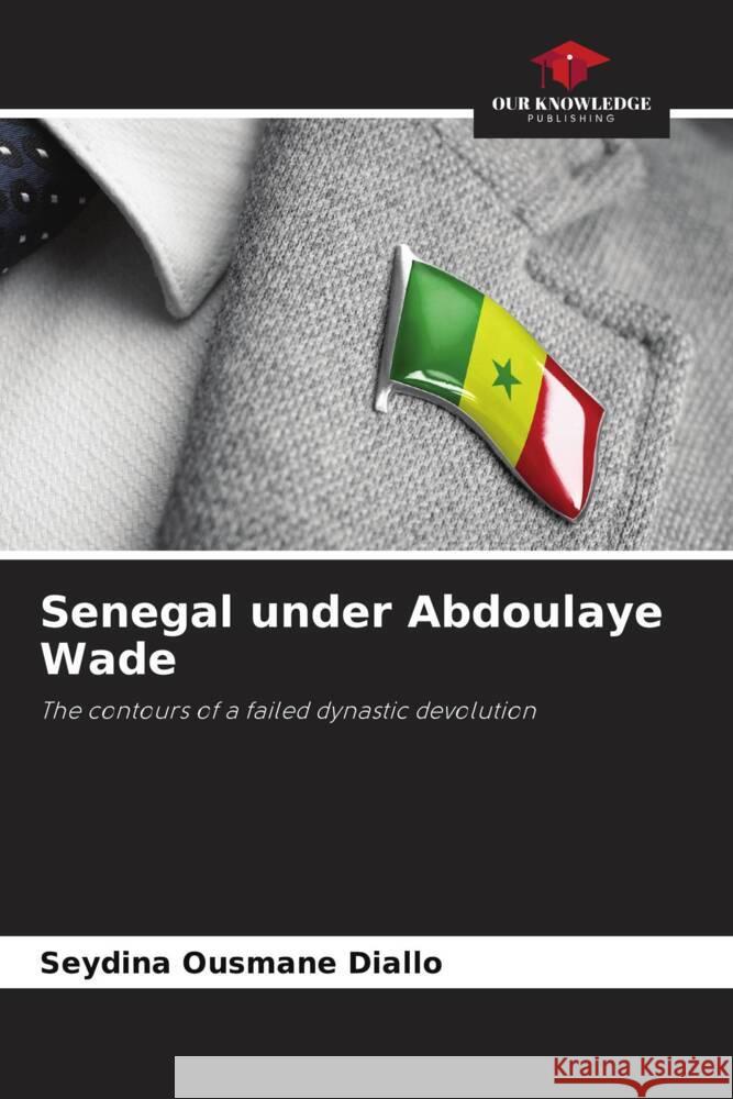 Senegal under Abdoulaye Wade Diallo, Seydina Ousmane 9786206260226