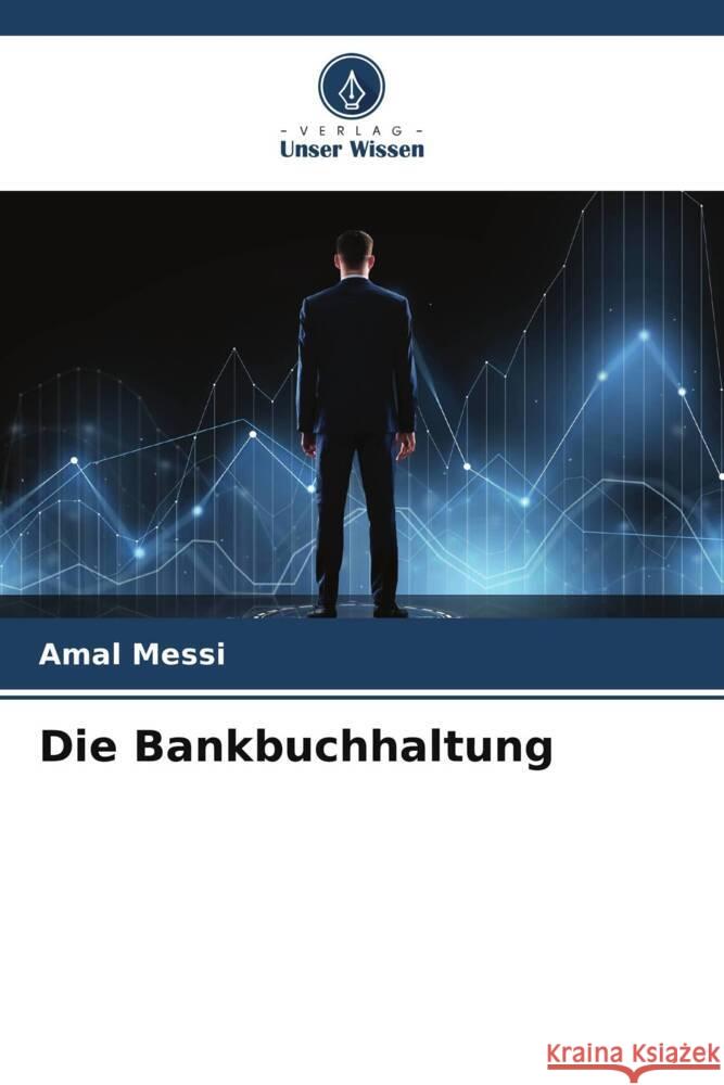 Die Bankbuchhaltung Messi, Amal 9786206260752