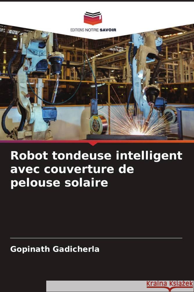 Robot tondeuse intelligent avec couverture de pelouse solaire Gadicherla, Gopinath 9786206261902