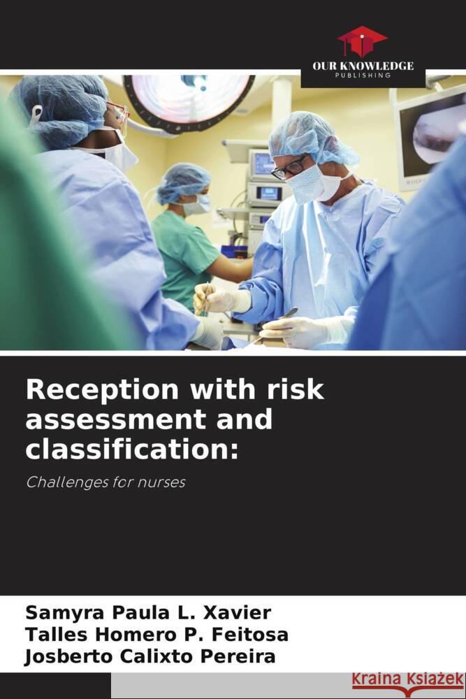 Reception with risk assessment and classification: L. Xavier, Samyra Paula, P. Feitosa, Talles Homero, Calixto Pereira, Josberto 9786206262848