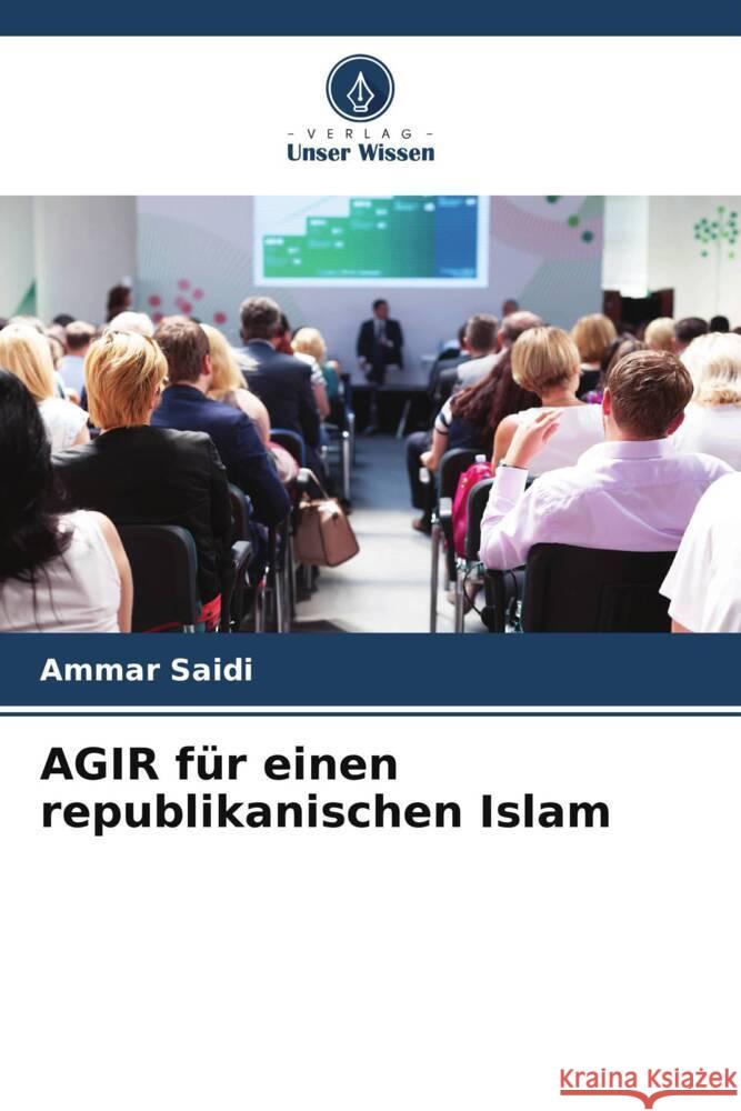 AGIR für einen republikanischen Islam Saïdi, Ammar 9786206264057