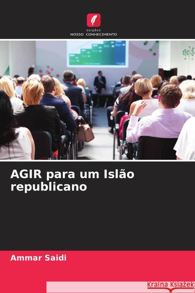 AGIR para um Islão republicano Saïdi, Ammar 9786206264095