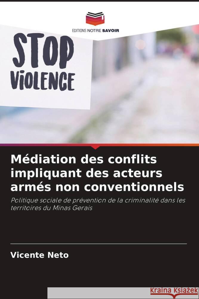 Médiation des conflits impliquant des acteurs armés non conventionnels Neto, Vicente 9786206268116