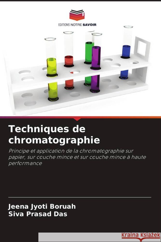 Techniques de chromatographie Boruah, Jeena Jyoti, Das, Siva Prasad 9786206268710