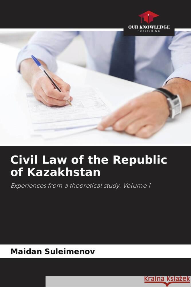 Civil Law of the Republic of Kazakhstan Suleimenov, Maidan 9786206269069