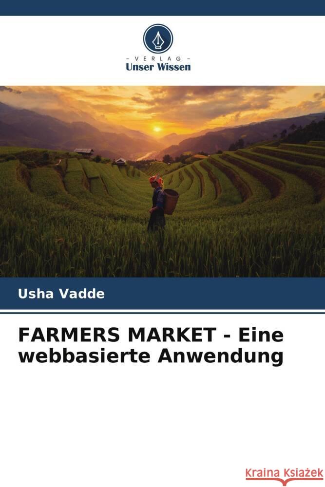 FARMERS MARKET - Eine webbasierte Anwendung Vadde, Usha 9786206271697