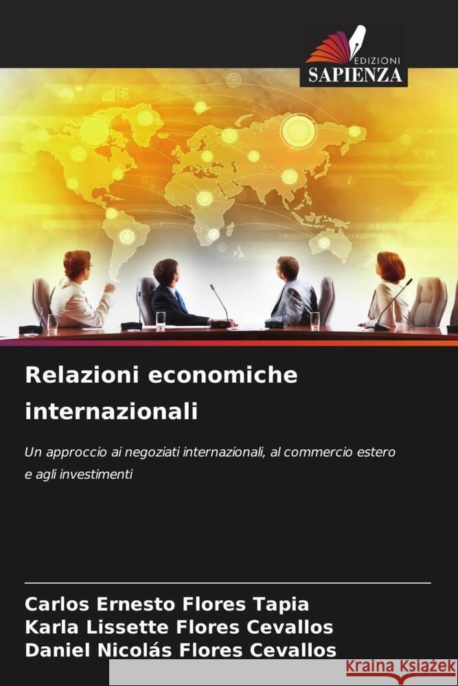 Relazioni economiche internazionali Flores Tapia, Carlos Ernesto, Flores Cevallos, Karla Lissette, Flores Cevallos, Daniel Nicolás 9786206273042