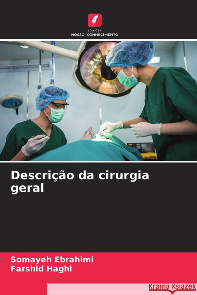 Descrição da cirurgia geral Ebrahimi, Somayeh, Haghi, Farshid 9786206273424