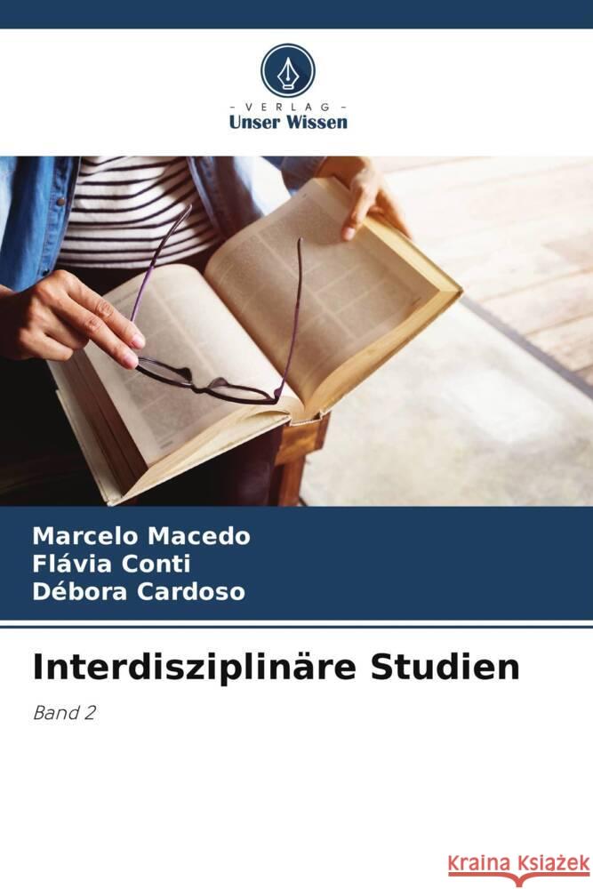 Interdisziplinäre Studien Macedo, Marcelo, Conti, Flávia, Cardoso, Débora 9786206276364