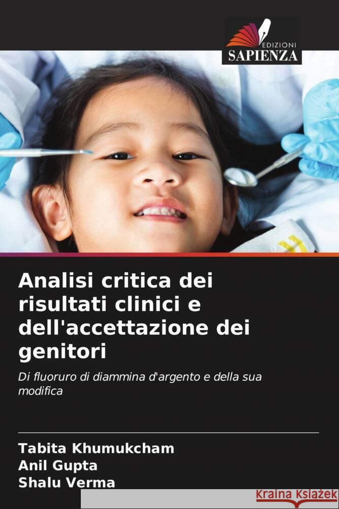 Analisi critica dei risultati clinici e dell'accettazione dei genitori Khumukcham, Tabita, Gupta, Anil, Verma, Shalu 9786206276647