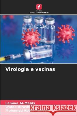 Virologia e vacinas Lamiaa Al-Maliki Wafaa Alrashidi Mohamed Abdel-Raheem 9786206278115 Edicoes Nosso Conhecimento