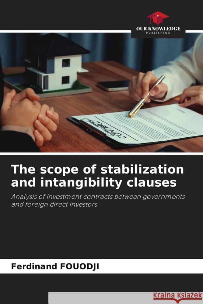 The scope of stabilization and intangibility clauses FOUODJI, Ferdinand 9786206280514